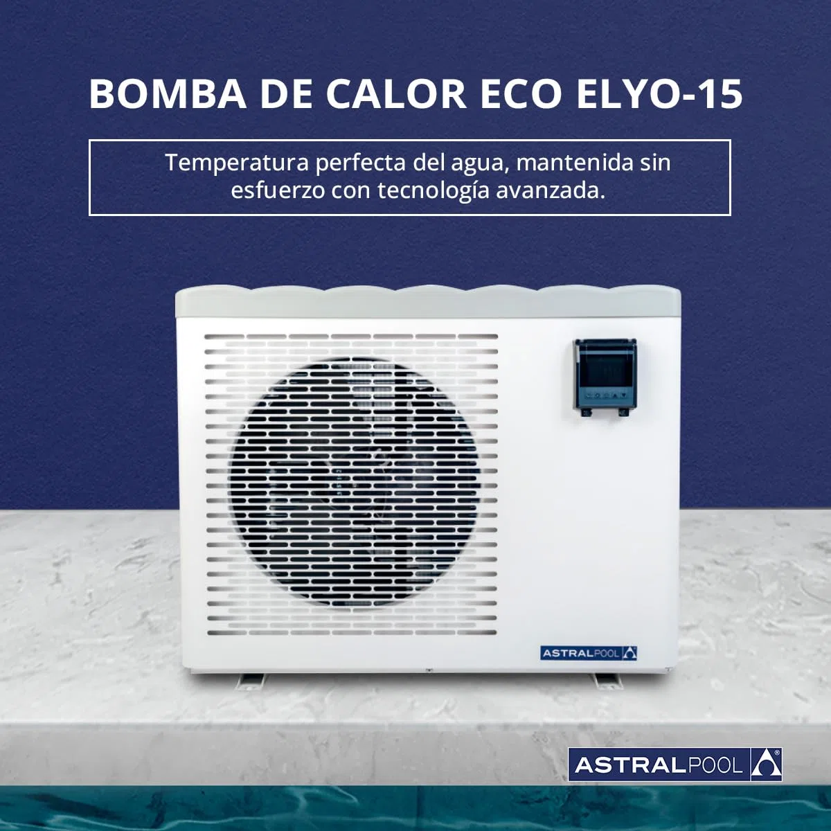 Eco Elyo-15 76661 Bomba de calor para piscina - Calentador de piscina - Temperatura ideal del agua - 6 niveles de potencia - Calefacción silenciosa y ahorro de energía - 11 kW - Astralpool